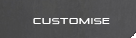 Customise